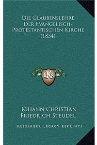 Die Glaubenslehre Der Evangelisch-Protestantischen Kirche (1834)