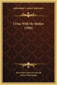 I Dine With My Mother (1904)