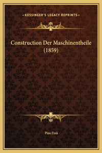 Construction Der Maschinentheile (1859)