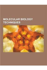 Molecular Biology Techniques