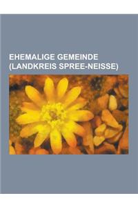 Ehemalige Gemeinde (Landkreis Spree-Neisse)