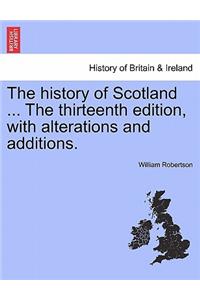 The History of Scotland ... the Sixteenth Edition, with Alterations and Additions. Vol. II.