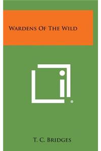 Wardens of the Wild