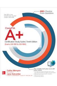 CompTIA A+ Certification Study Guide, Tenth Edition (Exams 220-1001 & 220-1002)