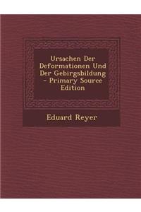 Ursachen Der Deformationen Und Der Gebirgsbildung
