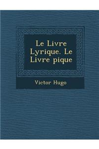 Livre Lyrique. Le Livre �pique