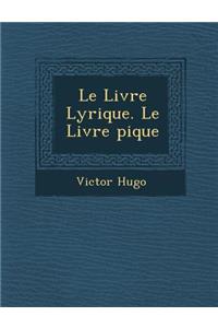 Livre Lyrique. Le Livre �pique