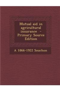 Mutual Aid in Agricultural Insurance