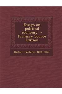 Essays on Political Economy