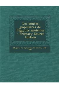 Les Contes Populaires de L'Egypte Ancienne