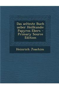 Das Aelteste Buch Ueber Heilkunde