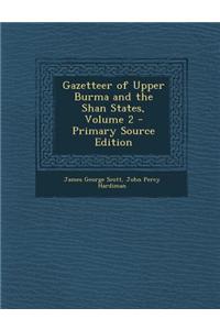 Gazetteer of Upper Burma and the Shan States, Volume 2