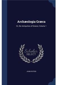 Archæologia Græca