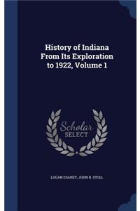 History of Indiana from Its Exploration to 1922, Volume 1