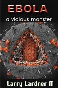 EBOLA a vicious Monster
