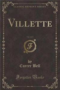Villette, Vol. 2 of 3 (Classic Reprint)