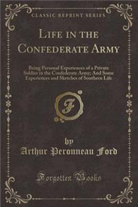 Life in the Confederate Army