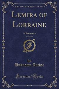 Lemira of Lorraine, Vol. 3 of 3
