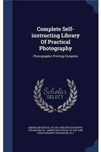 Complete Self-instructing Library Of Practical Photography