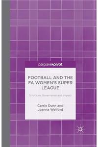 Football and the Fa Women's Super League