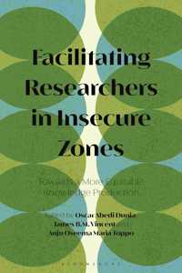 Facilitating Researchers in Insecure Zones