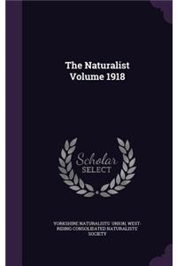 The Naturalist Volume 1918