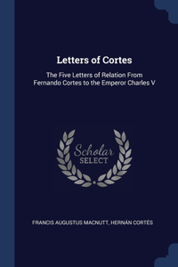 Letters of Cortes