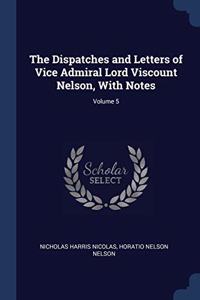 THE DISPATCHES AND LETTERS OF VICE ADMIR