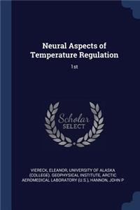 Neural Aspects of Temperature Regulation
