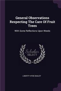 General Observations Respecting The Care Of Fruit Trees