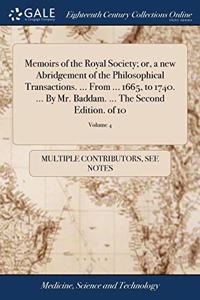 MEMOIRS OF THE ROYAL SOCIETY; OR, A NEW