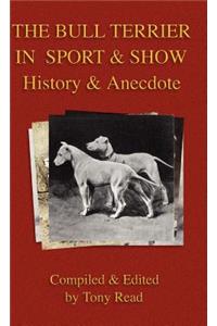 Bull Terrier in Sport And Show - History & Anecdote