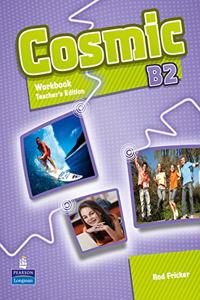 Cosmic B2 Workbook TE & Audio CD Pack