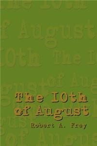 10th of August