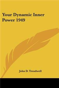 Your Dynamic Inner Power 1949