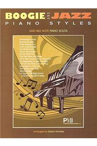 Boogie and Jazz Piano Styles: Easy Big Note Piano Pieces