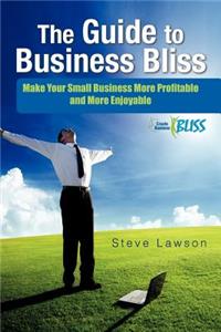 Guide to Business Bliss