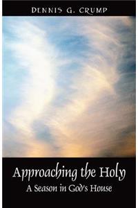 Approaching the Holy