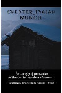 The Comedy of Interaction in Human Relationships - Volume 1