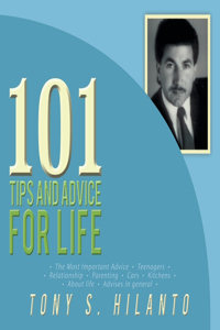 101 Tips and Advice for Life