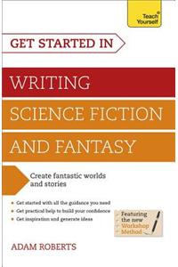 Get Started in Writing Science Fiction and Fantasy