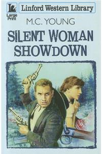 Silent Woman Showdown