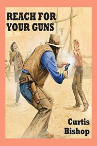 Reach for Your Guns