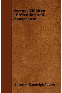 Nervous Children - Prevention And Management