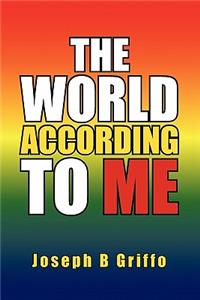 The World According to Me