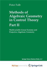 Methods of Algebraic Geometry in Control Theory