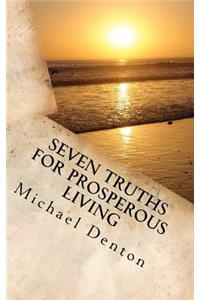 Seven Truths for Prosperous Living