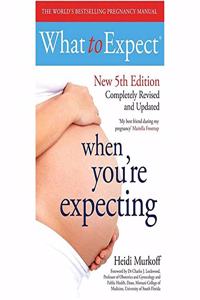 WHAT TO EXPECT WHEN YOU