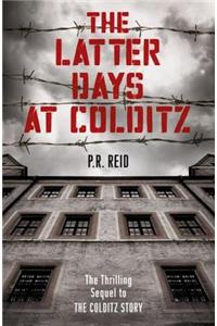 The Latter Days at Colditz