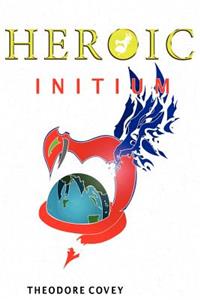 Heroic: Initium